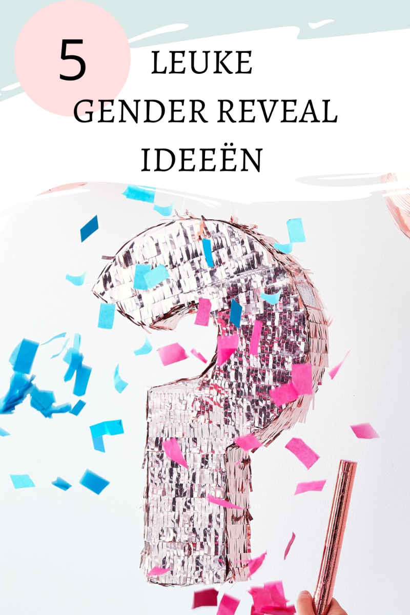 5 leuke ideeen gender reveal